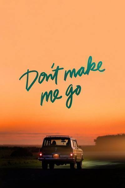 Don't Make Me Go Hindi Dubbed Movie Poster (2022)